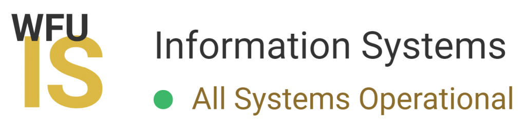 Image of WFU IS Logo with the the text "All Systems Operational" next to it.