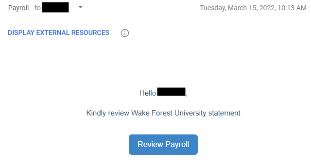 screenshot of phishing email reading "Hello NAME, Kindly review Wake Forest University statement" with "Review Payroll" button.