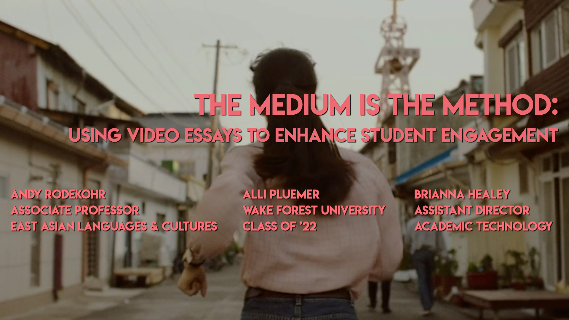 Photo of person running with title of presentation "The Medium is the Method: Using Video Essays to Enhance Student Engagement"